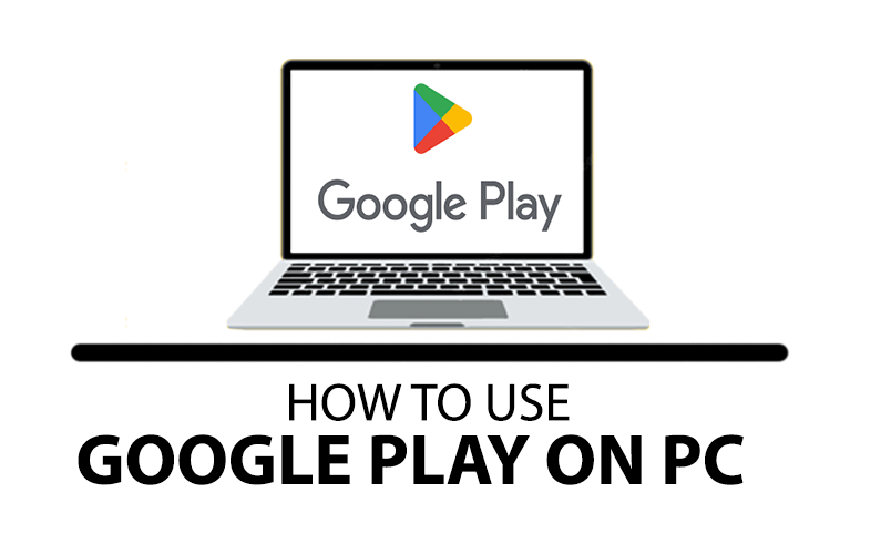 How to Download PlayStore for PC